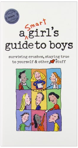 Stock image for A Smart Girls Guide to Boys: Surviving Crushes, Staying True to Yourself Other Stuff (American Girl Library) for sale by Byrd Books