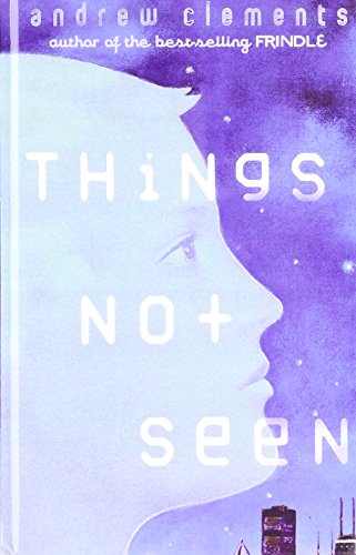 Things Not Seen (9781435233034) by Andrew Clements