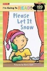 Imagen de archivo de Please Let It Snow! (I'm Going to Read) a la venta por Better World Books: West