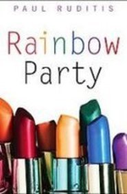 Rainbow Party (9781435237469) by Ruditis, Paul