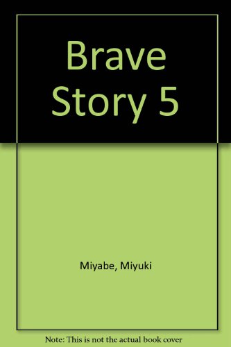 Brave Story 5 (9781435237728) by Yoichiro Ono