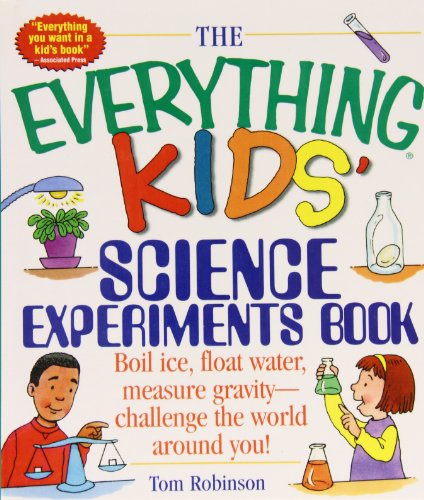 Beispielbild fr The Everything Kids' Science Experiments Book: Boil Ice, Float Water, Measure Gravity-challenge the World Around You! (Everything Kids Series) zum Verkauf von SecondSale