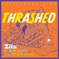 Thrashed (Zits Collection Sketchbook) (9781435242203) by Jerry Scott