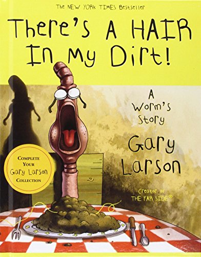 Stock image for There's a Hair in My Dirt!: A Worm's Story for sale by GF Books, Inc.