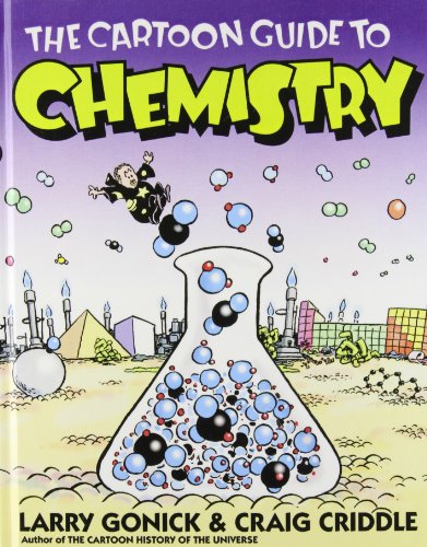 The Cartoon Guide to Chemistry (9781435242692) by Larry Gonick; Craig Criddle