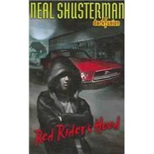 Red Rider's Hood (Dark Fusion) (9781435244412) by Neal Shusterman