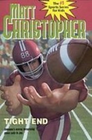 Tight End (9781435245570) by Matt Christopher