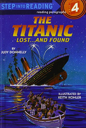 Imagen de archivo de The Titanic: Lost.and Found : a Step 3 Book/Grades 2-3 (Step Into Reading) a la venta por mountain