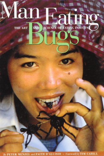 9781435246645: Man Eating Bugs: The Art and Science of Eating Insects