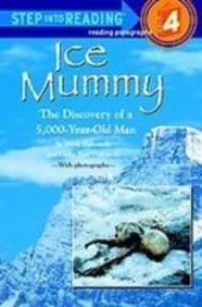 Stock image for Ice Mummy: The Discovery of a 5,000-year-old Man (Step Into Reading. Step 3 Book,) for sale by Irish Booksellers