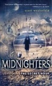 Stock image for The Secret Hour (Midnighters) for sale by Better World Books