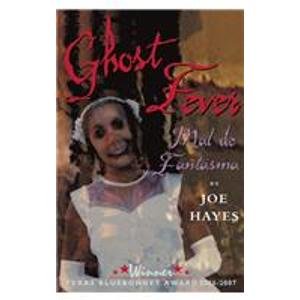 Ghost Fever/ Mal De Fantasma (9781435248915) by Joe Hayes