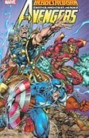 Heroes Reborn: The Avengers: Earth's Mightiest Heros (9781435249141) by Rob Liefeld; Jim Valentino; Jeph Loeb; Walter Simonson