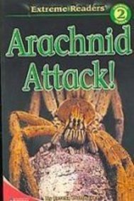 Arachnid Attack! (Extreme Readers: Level 2) (9781435254626) by Teresa Domnauer