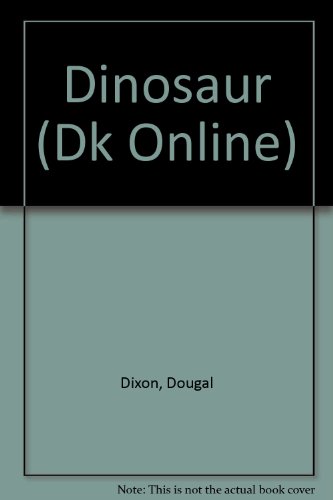 Dinosaur (Dk Online) (9781435255951) by Dougal Dixon