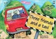 Three Friends and a Taxi (9781435256101) by Unknown Author
