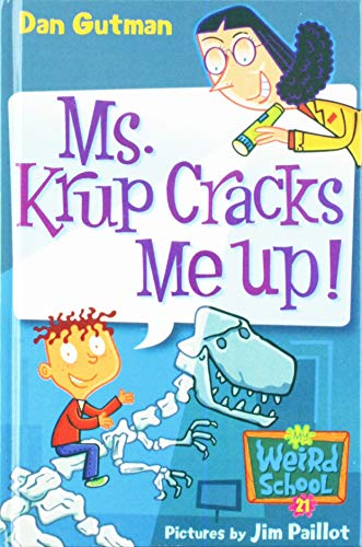 Stock image for Ms. Krup Cracks Me Up! (My Weird School) for sale by Irish Booksellers