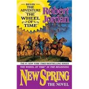 New Spring: The Novel (Wheel of Time) (9781435257283) by Robert Jordan