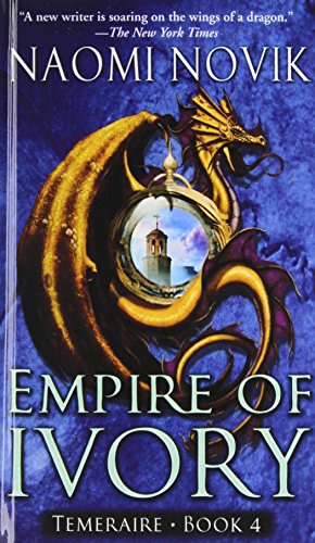 Beispielbild fr Empire of Ivory (Temeraire) zum Verkauf von Better World Books