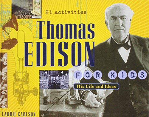 Stock image for Thomas Edison for Kids: His Life and Ideas, 21 Activities for sale by Better World Books