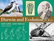 Darwin and Evolution for Kids: His Life and Ideas, With 21 Activities (9781435261563) by Kristan Lawson
