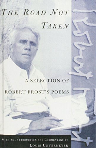 The Road Not Taken: A Selection of Robert Frost's Poems (9781435262270) by Robert Frost