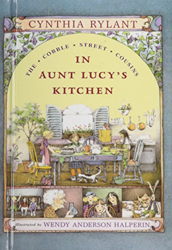 Imagen de archivo de In Aunt Lucy's Kitchen (Cobble Street Cousins) a la venta por Better World Books: West