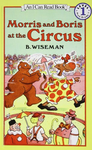 Stock image for Morris and Boris at the Circus (I Can Read) for sale by Better World Books