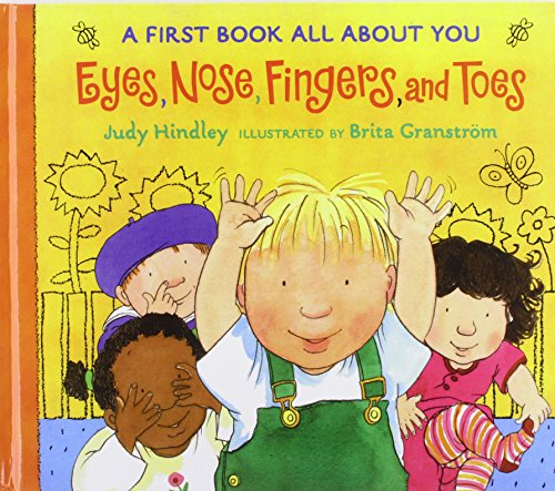 Stock image for Eyes, Nose, Fingers, and Toes: A First Book All About You for sale by Hawking Books