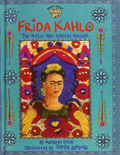 Imagen de archivo de Frida Kahlo: The Artist Who Painted Herself (Smart About Art) a la venta por Save With Sam