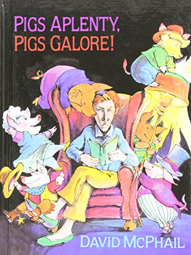 Pigs Aplenty, Pigs Galore! (9781435264816) by David McPhail