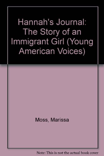 9781435265172: Hannah's Journal: The Story of an Immigrant Girl (Young American Voices)