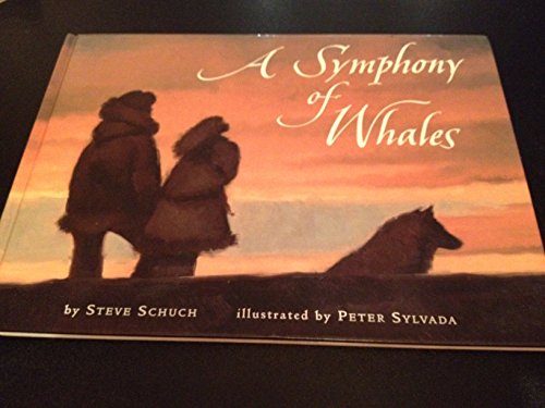 A Symphony of Whales (9781435265202) by Steve Schuch