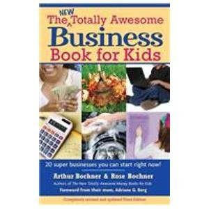 Beispielbild fr The New Totally Awesome Business Book for Kids (And Their Parents) zum Verkauf von Better World Books