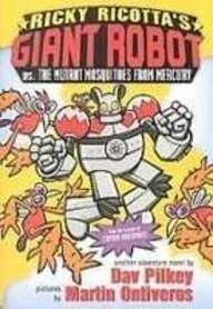 Beispielbild fr Ricky Ricotta's Mighty Robot Vs. the Mutant Mosquitoes from Mercury (Ricky Ricotta, No. 2) zum Verkauf von Better World Books