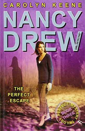 The Perfect Escape (Nancy Drew (All New), Girl Detective) (9781435267404) by Carolyn Keene