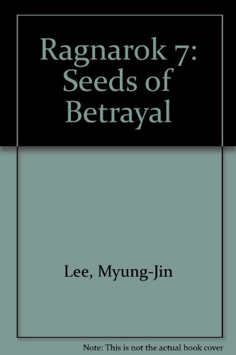 Ragnarok 7: Seeds of Betrayal (9781435269125) by Myung-Jin Lee