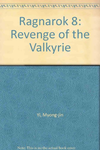 Ragnarok 8: Revenge of the Valkyrie (9781435269132) by Myung-Jin Lee