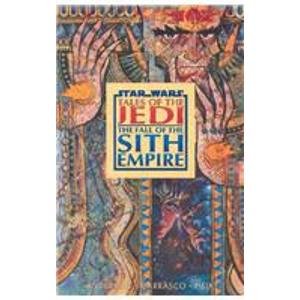 Star Wars: Tales of the Jedi : the Fall of the Sith Empire (9781435269507) by Kevin J. Anderson