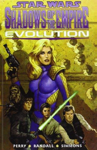 Star Wars: Shadows of the Empire-evolution (9781435269552) by Steve Perry; Ron Randall; Tom Simmons