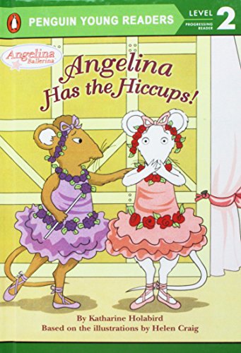 Stock image for Angelina Has the Hiccups! (All Aboard Reading. Station Stop 1) for sale by ThriftBooks-Atlanta