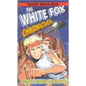 The White Fox Chronicles: Escape, Return, Breakout (9781435272927) by Gary Paulsen