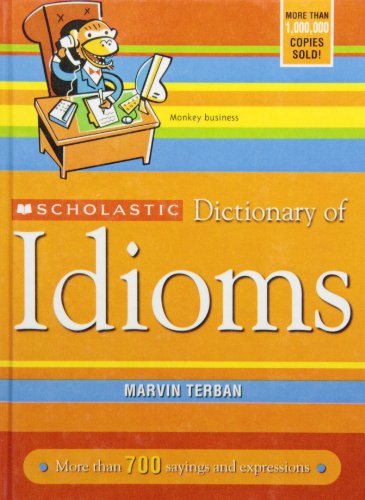 Scholastic Dictionary of Idioms (9781435275232) by Marvin Terban