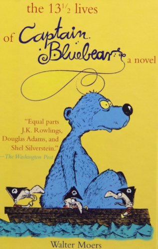 The 13 1/2 Lives of Captain Bluebear (9781435276130) by Walter Moers