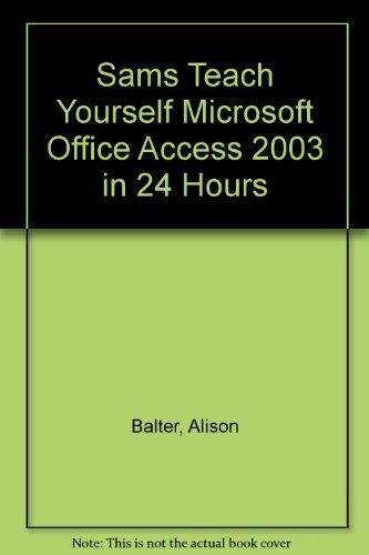 9781435276314: Sams Teach Yourself Microsoft Office Access 2003 in 24 Hours