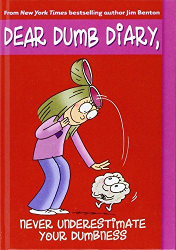 Stock image for Never Underestimate Your Dumbness (Dear Dumb Diary) for sale by Better World Books: West