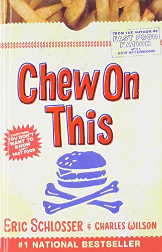 Imagen de archivo de Chew on This: Everything You Dont Want to Know About Fast Food a la venta por Blue Vase Books