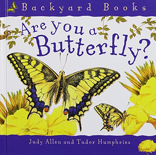 9781435280526: Are You a Butterfly? (Backyard Books)