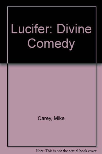 Lucifer: Divine Comedy (9781435281387) by Mike Carey