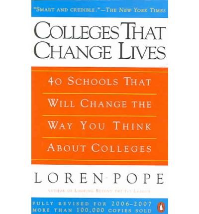 Stock image for Colleges That Change Lives: 40 Schools That Will Change the Way You Think About Colleges for sale by ThriftBooks-Dallas